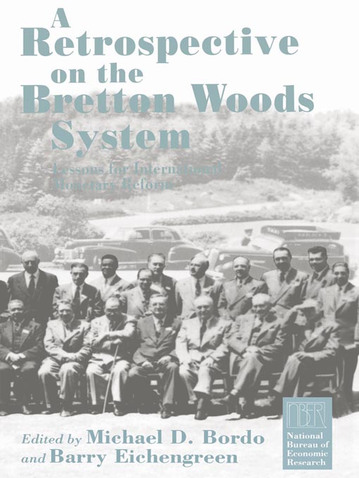 Cover image for A Retrospective on the Bretton Woods System